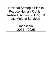 Plano estratégico nacional para reduzir as barreiras relacionadas com os direitos humanos aos serviços de VIH, tuberculose e malária: Indonésia 2021-2025 