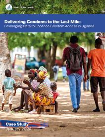 Llevar los preservativos a la última milla: Aprovechar los datos para mejorar el acceso a los preservativos en Uganda