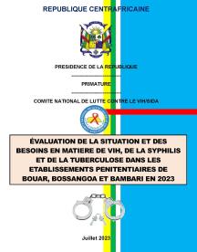 Avaliação da situação e das necessidades em matéria de VIH, sífilis e tuberculose nos estabelecimentos penitenciários de Bouar, Bossangoa e Bambari em 2023