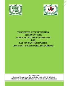 Targeted HIV prevention iservice delivery guidelines for key population CBOs in Pakistan 