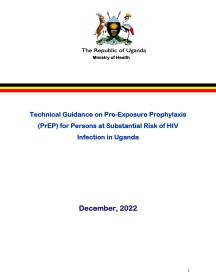 Technical guidance on pre-exposure prophylaxis (PrEP) for persons at substantial risk of HIV infection in Uganda, December, 2022 