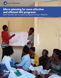 Micro-planning for more effective and efficient HIV programs, Malawi