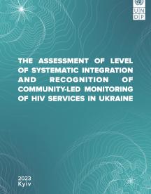 Évaluation du niveau d'intégration systématique et de reconnaissance du suivi des services VIH par les communautés en Ukraine 