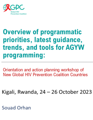 Overview of programmatic priorities, latest guidance, trends, and tools for AGYW programming