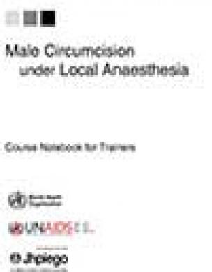 Male Circumcision under Local Anaesthesia: Trainers' Notebook Part 3