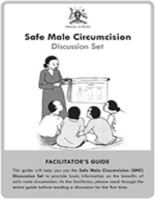 Safe Male Circumcision Discussion Set: Facilitators Guide