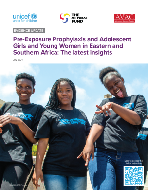 Pre-Exposure Prophylaxis and Adolescent Girls and Young Women in Eastern and Southern Africa: The latest insights