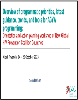 Overview of programmatic priorities, latest guidance, trends, and tools for AGYW programming