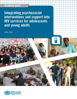 Integrar las intervenciones y el apoyo psicosocial en los servicios relacionados con el VIH para adolescentes y adultos jóvenes
