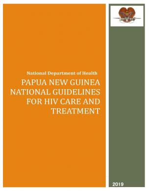 National Department of Health Papua New Guinea national guidelines for HIV care and treatment