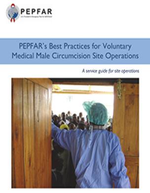 PEPFAR'Äôs Best Practices for Voluntary Medical Male Circumcision Site Operations (Meilleures pratiques pour les opérations de circoncision médicale masculine volontaire) : Un guide de service pour les opérations des sites