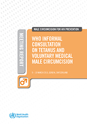 Consulta Informal da OMS sobre o Tétano e a Circuncisão Médica Masculina Voluntária: Relatório da reunião