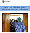 PEPFAR's Best Practices for Voluntary Medical Male Circumcision Site Operations: Una guía de servicios para las operaciones de los centros