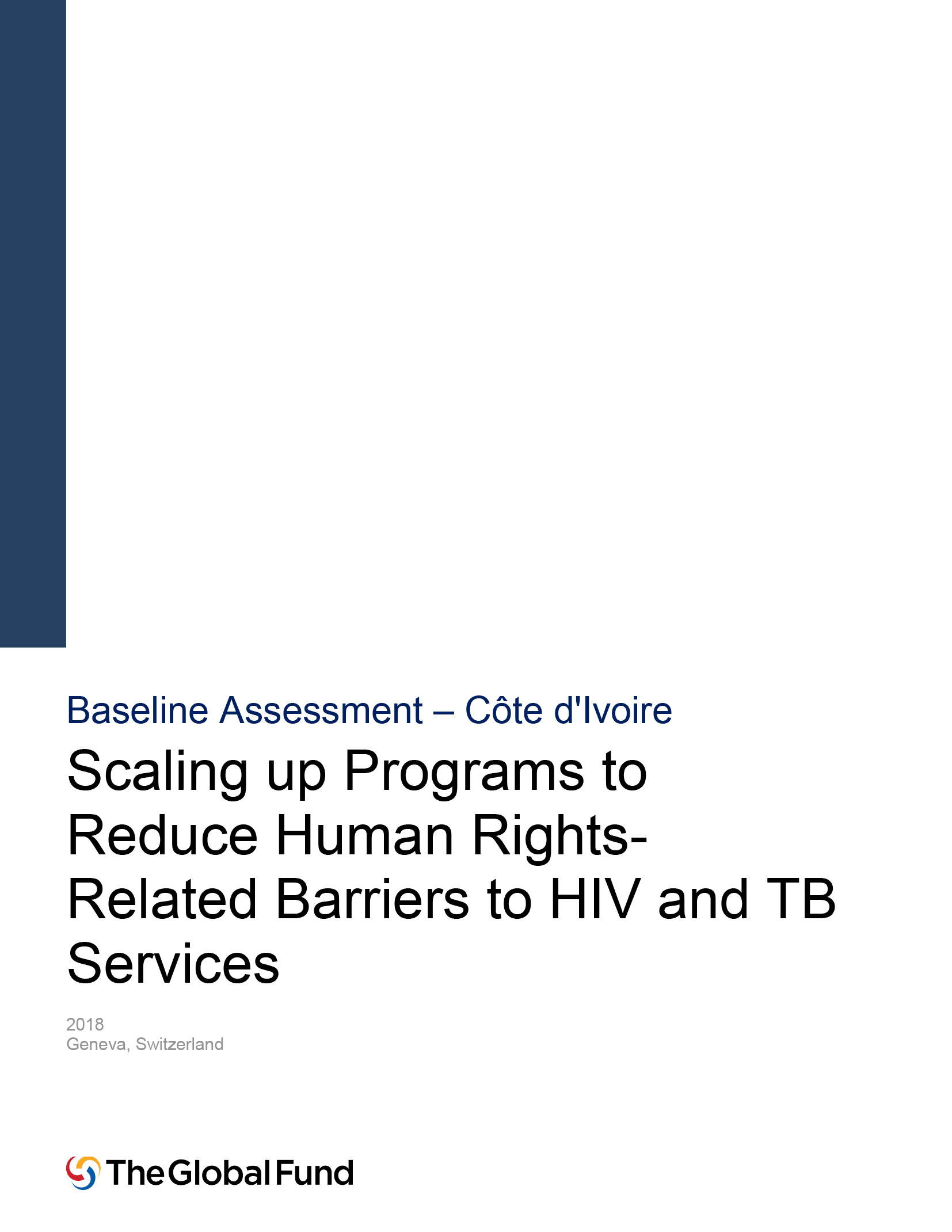 Baseline Assessment—Côte d’Ivoire: Scaling up programs to reduce human rights-related barriers to HIV and TB services Cover