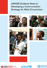 Nota de orientación de ONUSIDA sobre el desarrollo de una estrategia de comunicación para la circuncisión masculina