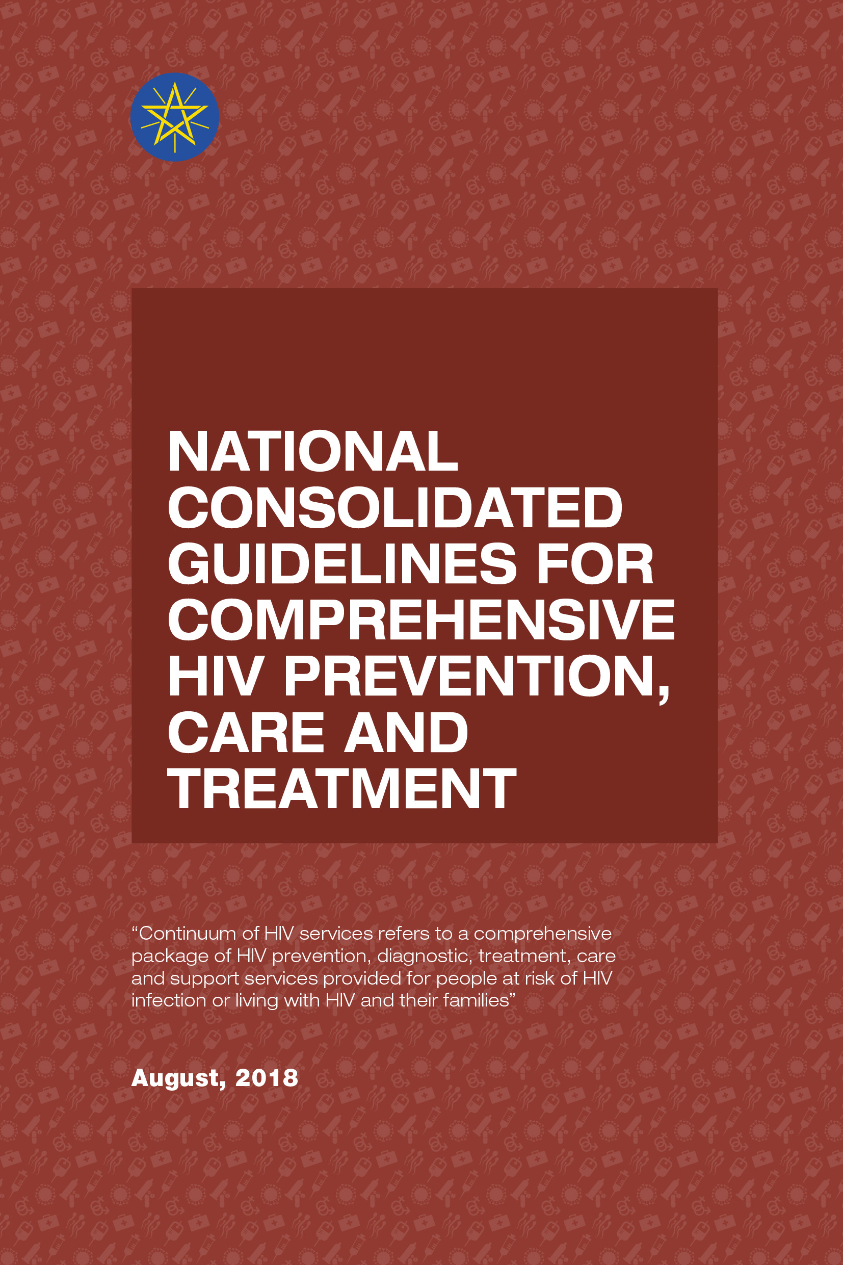 Lignes directrices nationales consolidées pour une prévention, des soins et un traitement complets du VIH 