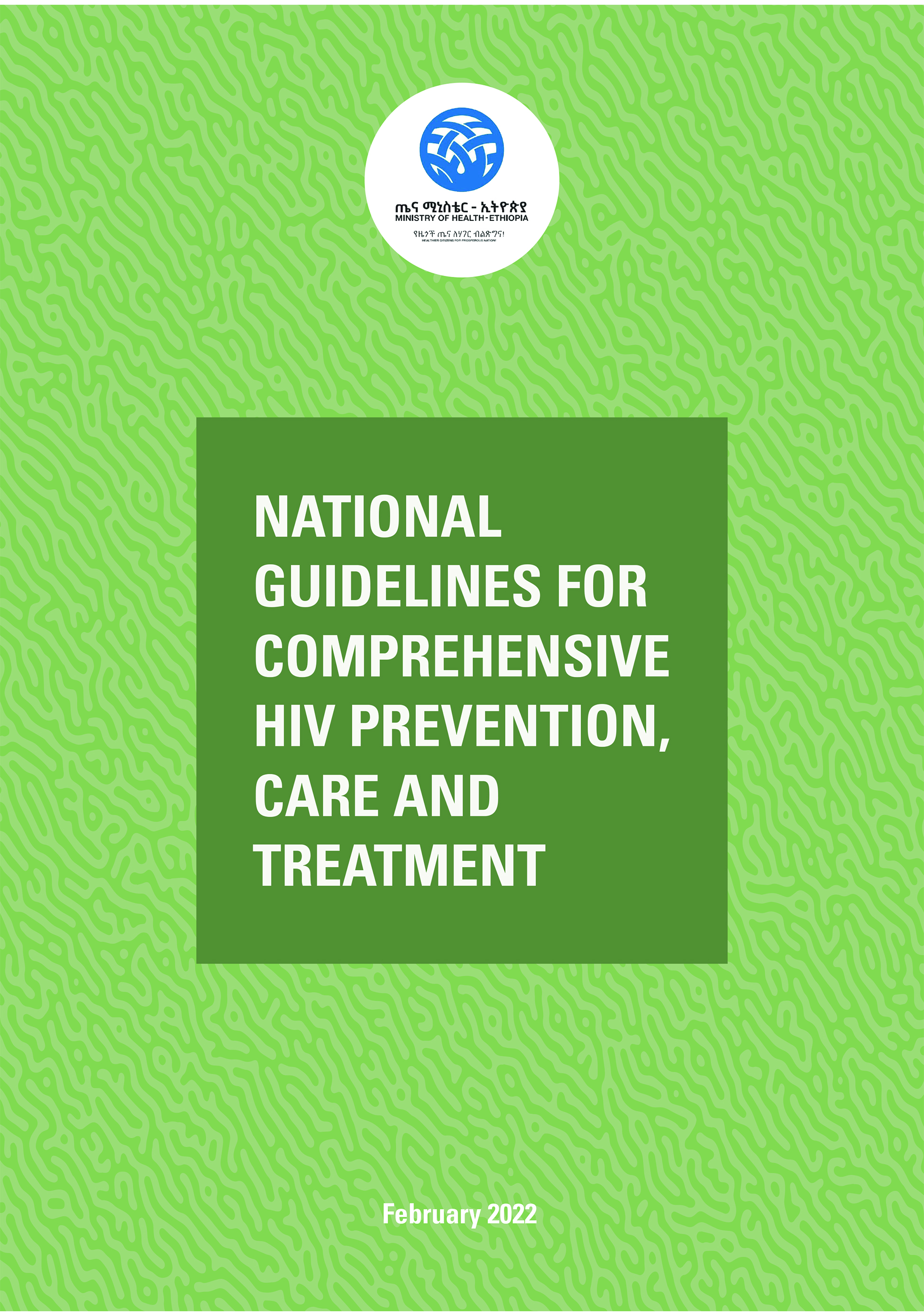 Ethiopia national guidelines for comprehensive HIV prevention, care and treatment, 2022