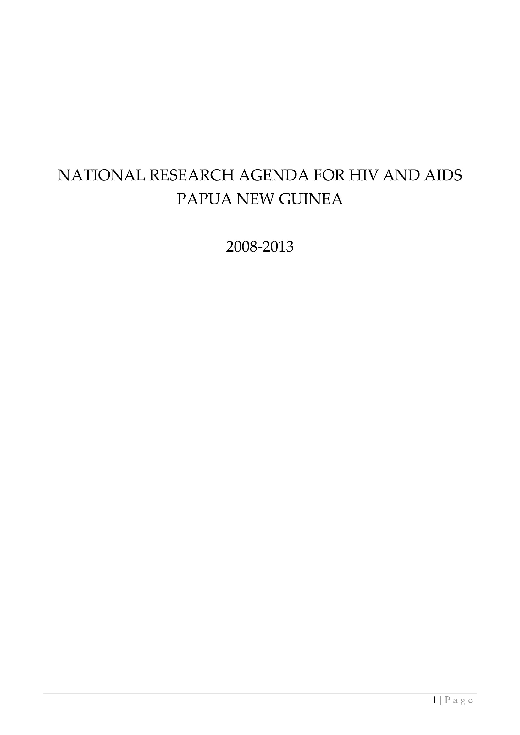 National research agenda for HIV and AIDS Papua New Guinea, 2008-2013