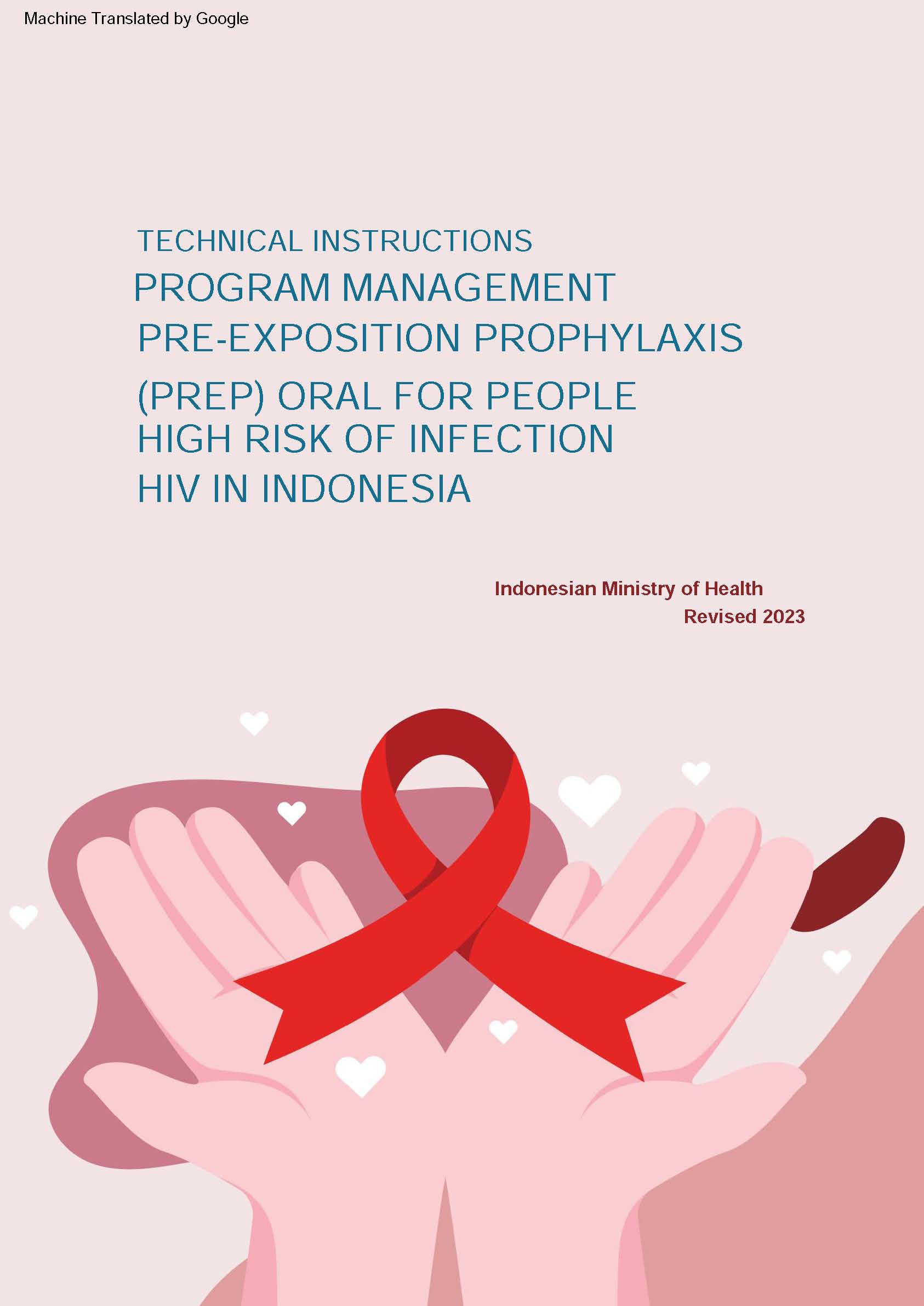 Program management HIV infected high risk people pre-exposition prophylaxis technical instructions in Indonesia (prep) oral