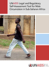 Herramienta de autoevaluación jurídica y reglamentaria de ONUSIDA para la circuncisión masculina en el África subsahariana